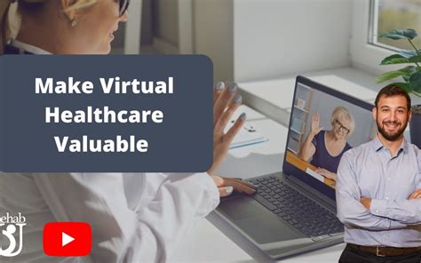 How Do You Ensure Quality Care Through Virtual Visits Rehab U