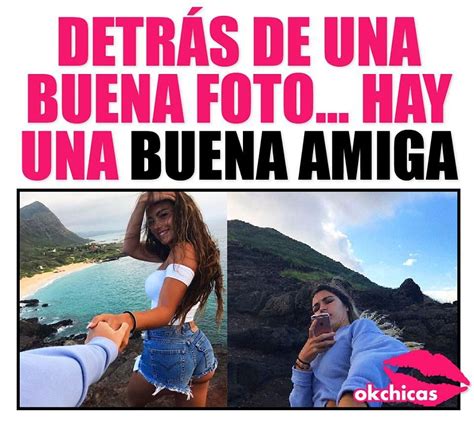 Yo No Soy La Bonita Soy La Buena Amiga Memes V Cosas De Mejores