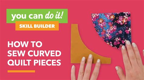 How To Sew Curved Quilt Pieces Youtube