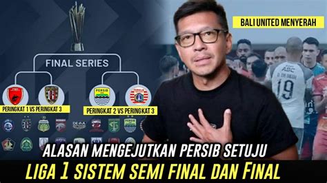 Alasan Mengejutkan Persibsetuju Liga Ada Semi Final Dan Finalbali