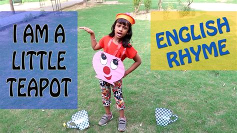 I Am A Little Teapot English Poem Recitation In School Rhyme