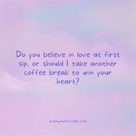 Top 10 Coffee Pick Up Lines Wish Your Friends