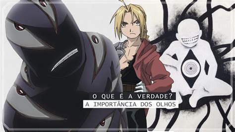 Fullmetal Alchemist Brotherhood A Verdade Est Nos Olhos Youtube