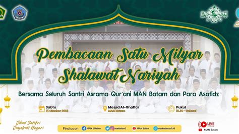 PEMBACAAN SATU MILYAR SHALAWAT NARIYAH ASRAMA MAN BATAM HARI SANTRI