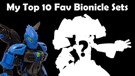 My Top 10 Favourite Bionicle Sets G1 Youtube