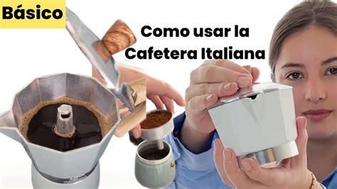 Como Usar La Cafetera Italiana O Cafetera Moka Moka Pot B Sico Paso