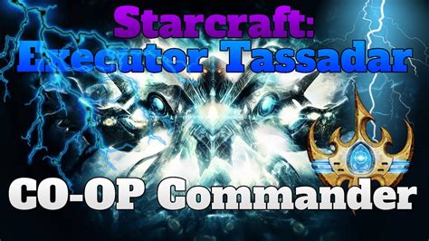 Sc2 Co Op Commander Preview Tassadar Fan Concept Youtube