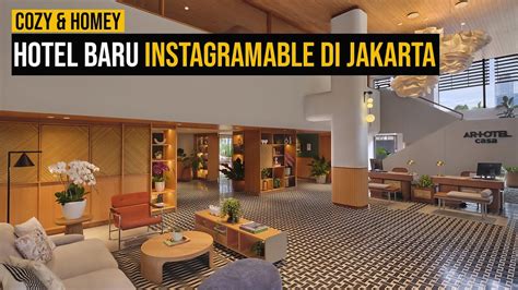 Hotel Baru Di Jakarta Lokasinya Premium Banget Review Artotel Casa