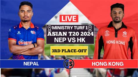 Nepal Vs Hong Kong Nep Vs Hk Rd Place Off T Match Live Scorecard