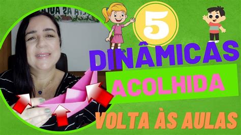 Volta S Aulas Din Micas Para Acolhida Educa O Infantil Youtube