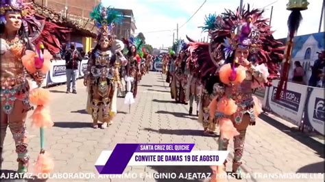 Parte 3 Gran Recorido Del Convite Femenino 19 De Agosto En Quiché