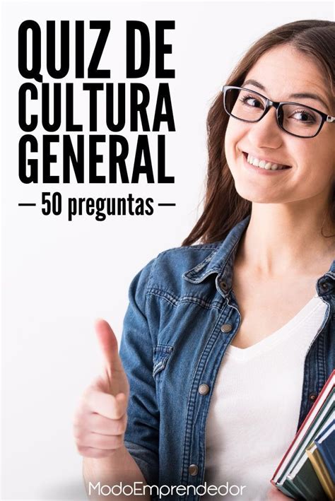 quiz de cultura general 50 preguntas para ver qué tanto sabes Artofit