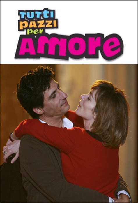 Tutti Pazzi Per Amore Tv Time