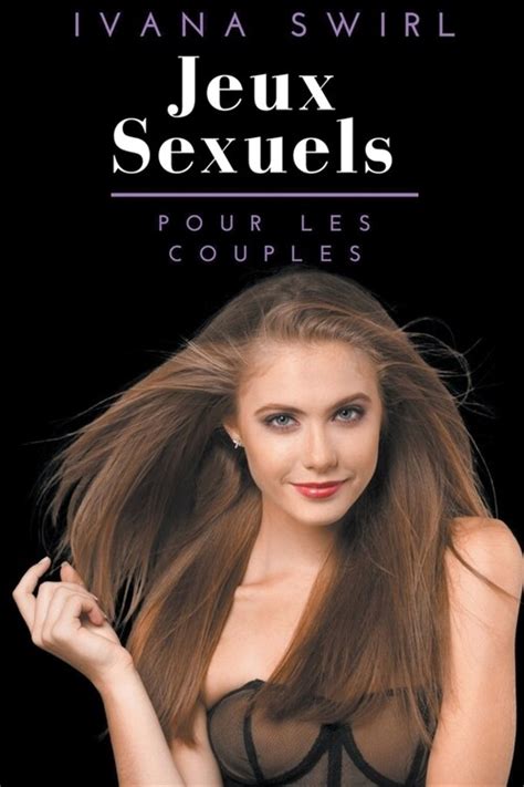 알라딘 Jeux Sexuels Pour Les Couples Un Guide Essentiel Du Sexe Et Des Jeux Coquins Pour Pimenter