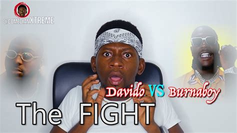 The Fight Davido Vs Burna Boy Bros De Bros Xtreme Comedy Tv Youtube