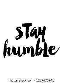 Stay Humble Text Design Vector Calligraphy Stock Vector Royalty Free