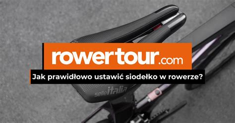 Jak prawidłowo ustawić siodełko w rowerze Rowertour