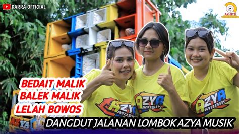 Dangdut Jalanan Lombok Azya Musik Live Pringgasela Youtube