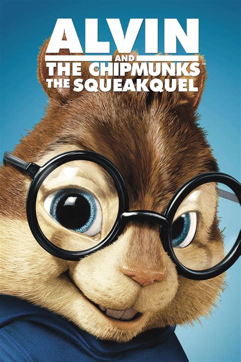 Alvin And The Chipmunks The Squeakquel 2009 Posters — The Movie