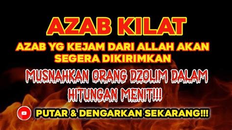 Ayat Ganas Adzab Yg Mengerikan Akan Datang Orang Yang Dzolim Jahat