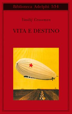 Vita E Destino Vasilij Grossman Adelphi Edizioni