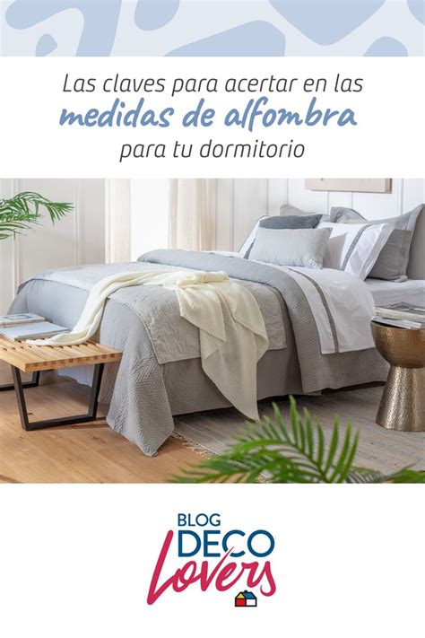 Las Claves Para Acertar En Las Medidas De Alfombra Para Tu Dormitorio