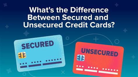 What S The Difference Between Secured And Unsecured Credit Cards Youtube