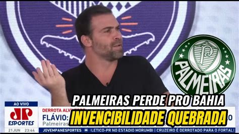 Deu Merd Palmeiras Perde Pro Bahia E Invencibilidade Vai Pro Ralo