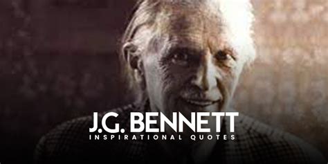 10 inspirational j.g. bennett quotes on success - Live Online Radio Blog