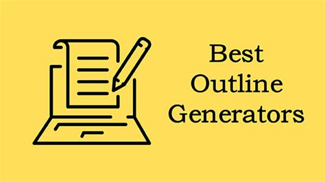 Top 10 Outline Generators For Effortless Writing