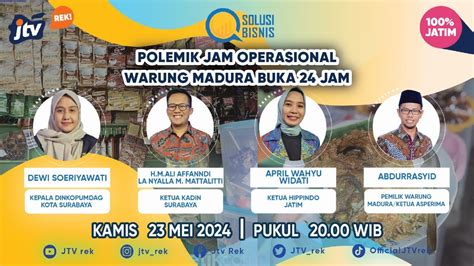 LIVE POLEMIK JAM OPERASIONAL WARUNG MADURA BUKA 24 JAM SOLUSI