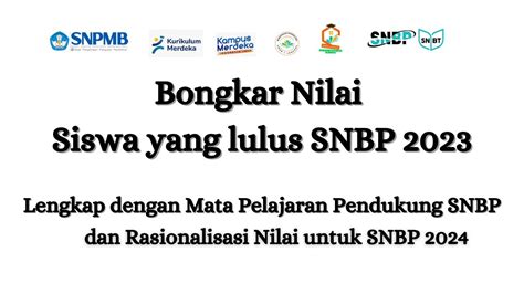 Bongkar Nilai Siswa Yang Lulus Snbp Lengkap Dengan Mata Pelajaran