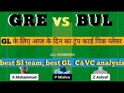 Gre Vs Bul Dream 11 Prediction Gre Vs Bul Dream11 Team Gre Vs Bul Ecs