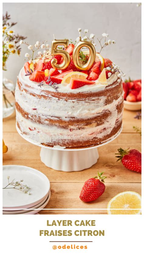 Layer Cake Aux Fraises Et Citron Recettes De Cuisine D Lices