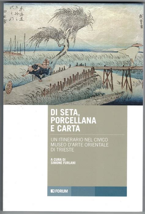 Lo Sguardo Di Sbieco Presentazione Del Volume Di Seta Porcellana E