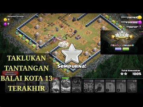 Cara Selesaikan Tantangan Balai Kota 13 Terakhir Coc YouTube