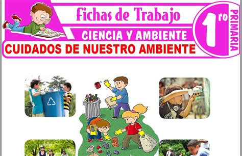 Cuidemos Nuestro Medio Ambiente Para Primero De Primaria Fichas