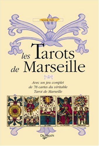 Les Tarots De Marseille Avec Un Jeu Complet De Cartes Du V Ritable