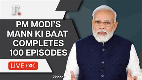 PM Modi Mann Ki Baat LIVE PM Modi Addresses 100th Edition Of Mann Ki