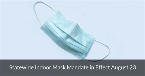 Statewide Indoor Mask Mandate In Effect August 23 Following Governor