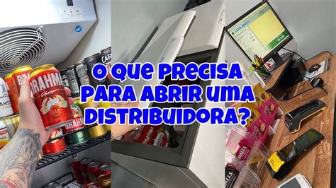 O QUE PRECISA PARA ABRIR UMA DISTRIBUIDORA DE BEBIDAS YouTube