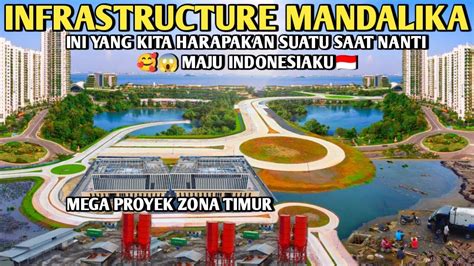 Begini Yang Kita Harapkan Nntinya Mega Proyek Infrastruckture Sirkuit