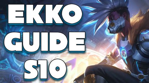 The Ultimate Ekko Mid Guide For Season 10 Everything You Need To Know