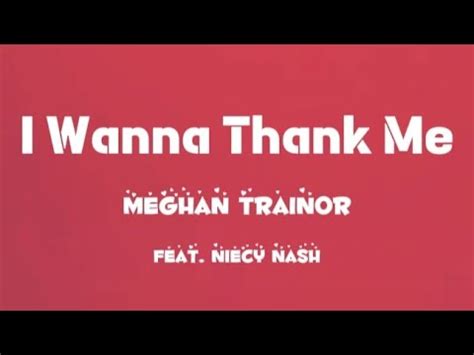 Meghan Trainor I Wanna Thank Me Ft Niecy Nash Lyrics YouTube