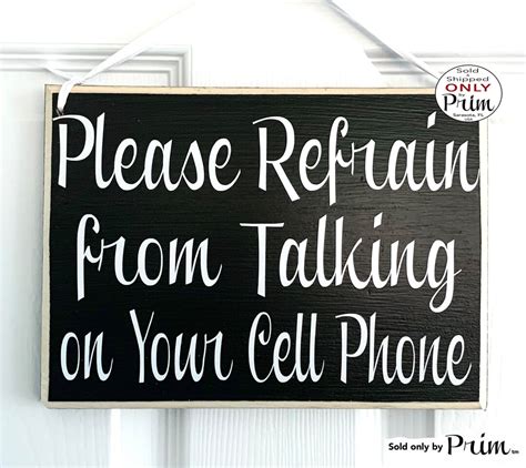 10x8 Please Refrain From Talking On Your Cell Phone Custom Wood Sign