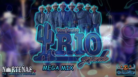 Conjunto Rio Grande Mix Exitos 2022 Youtube