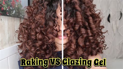 Raking Vs Glazing Gel On Curly Hair What Method Works Better 2c 3a