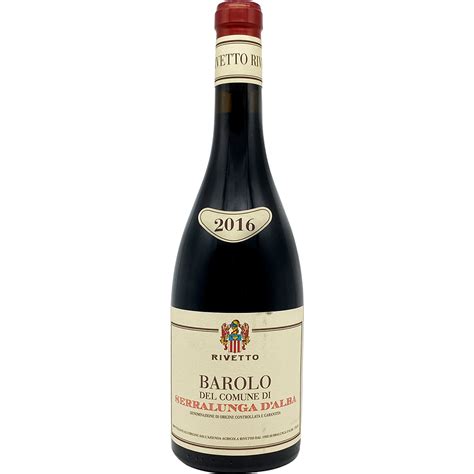 Rivetto Barolo Del Comune Di Serralunga D Alba Gotoliquorstore