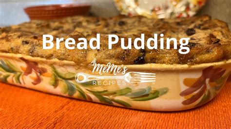 Memes Recipes Bread Pudding Youtube