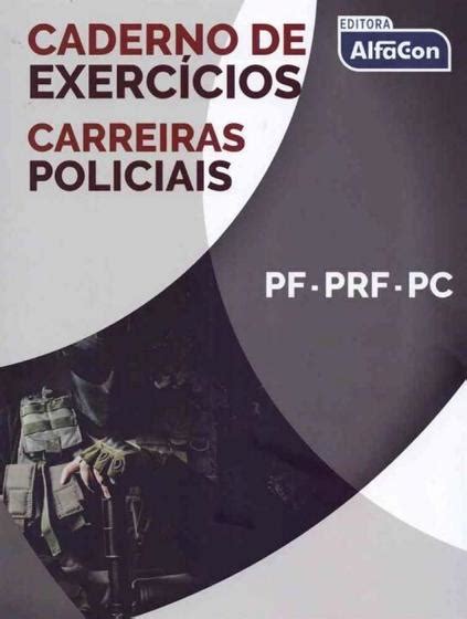 Caderno De Exerc Cios Carreiras Policiais Alfacon Livros De